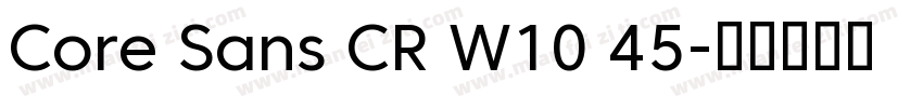 Core Sans CR W10 45字体转换